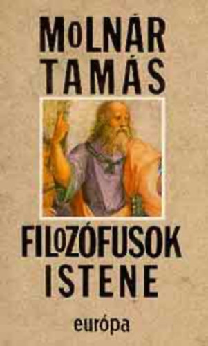 Molnr Tams - Filozfusok istene