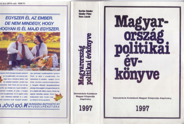 dr. Kurtn Sndor - dr. Sndor Pter - dr. Vass Lszl  (szerk.) - Magyarorszg politikai vknyve 1997 (Magyar-angol)