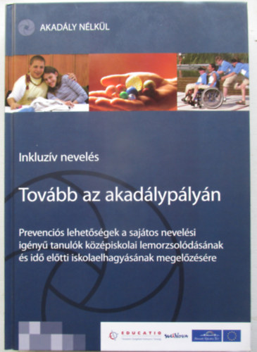 Tovbb az akadlyplyn - Inkluzv nevels