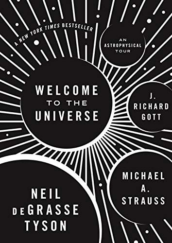 J. Richard Gott, Michael A. Strauss Neil Degrasse Tyson - Welcome to the Universe - An Astrophysical Tour