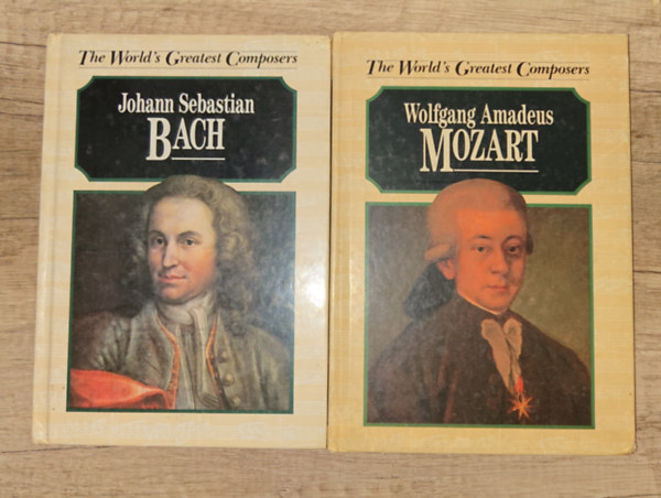 2 angol nyelvűű kötet a The World Greatest Composers című sorozatból: Johan Sebastian Bach, Wolfgang Amadeus Mozart
