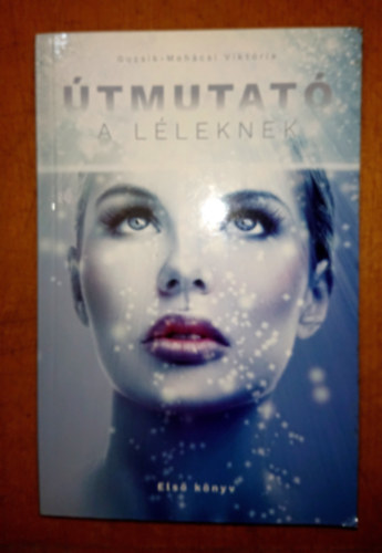 �tmutat� a l�leknek (Els� k�nyv)