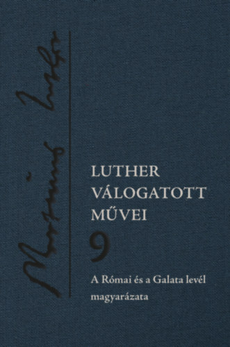 Luther Márton - Luther válogatott művei 9.