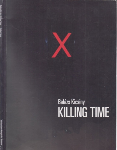 Robert Gero - Balázs Kicsiny: Killing Time