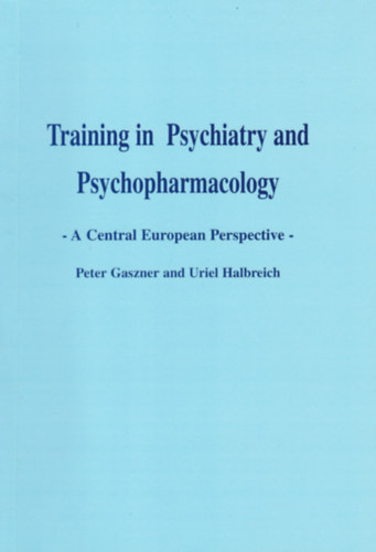 Training in Psychiatry and Psychopharmacology