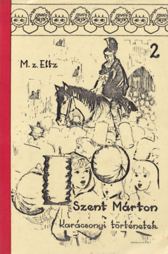 M z. Eltz - Szent Mrton karcsonyi trtnetek