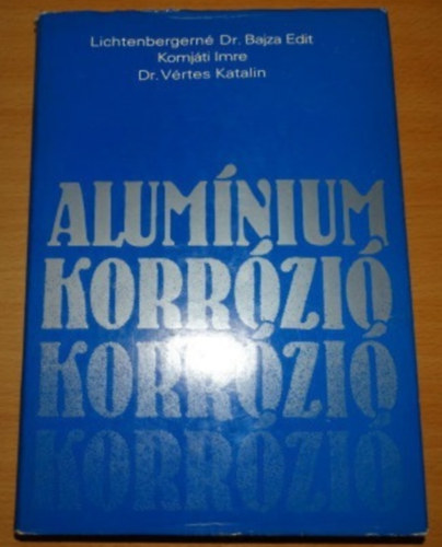 Lichtenbergern dr. Bajza E.- Komjti Imre - dr. Vrtes Katalin - Alumnium korrzi