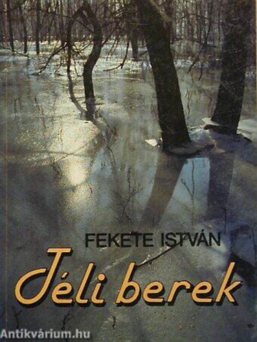 Fekete Istv�n - T�li berek - Fekete Istv�n
