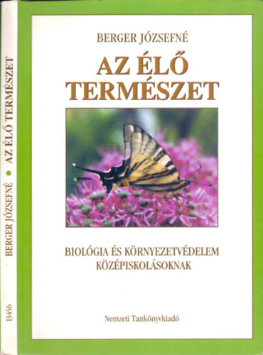 Az l termszet -  9. vfolyam (Biolgia s krnyezetvdelem kzpiskolsoknak)