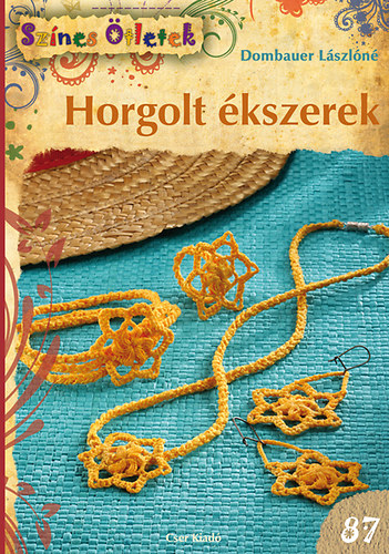 Horgolt �kszerek