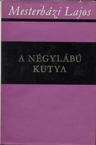 Mesterhzi Lajos - 4 db Mesterhzi Lajos regny: A ngylb kutya - Az rtatlansg kora - A Promtheusz-rejtly - Apaszv