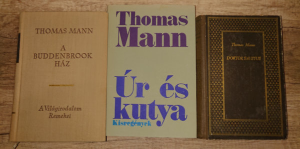 3 k�tet Thomas Mannt�l: Doktor Faustus, A Buddenbrook csal�d, �r �s kutya