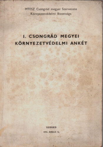 Hunyadi Lszln - I. Csongrd Megyei Krnyezetvdelmi Ankt.