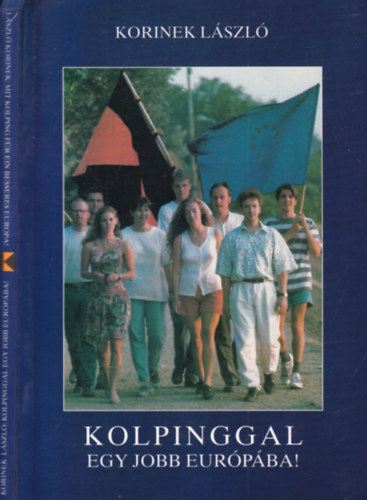 Kolpinggal egy jobb Eurpba! - Mit Kolping in ein besseres Europa - Ktnyelv