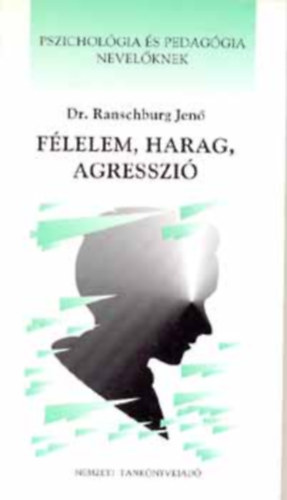 Flelem, harag, agresszi