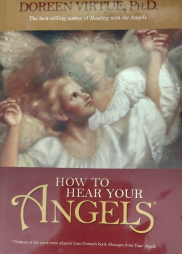 Doreen Virtue - How to Hear Your Angels