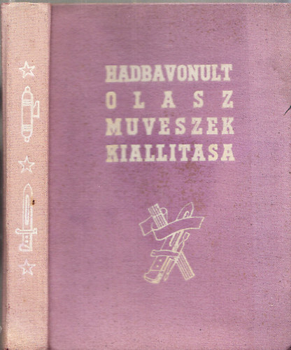 Hadbavonult olasz m�v�szek ki�ll�t�sa (�tmutat�)