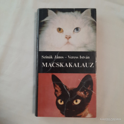 Szerz Szink Jnos Veress Istvn Grafikus Knya Katalin - Macskakalauz    -Cick az skortl napjainkig - rklds s tenyszts - Hossz s flhossz szr macskk - Rvid szr macskk (A F. I. FE hivatalos listja a macskafajtkrl s sznvltozatokrl)