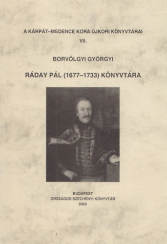 Rday Pl (1677-1733) knyvtra (A Krpt-medence kora jkori knyvtrai VII.)