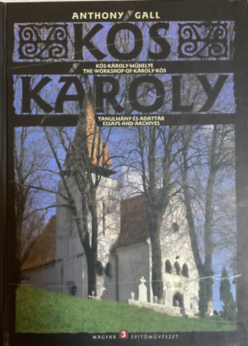 K�s K�roly m�helye (Tanulm�ny �s adatt�r)