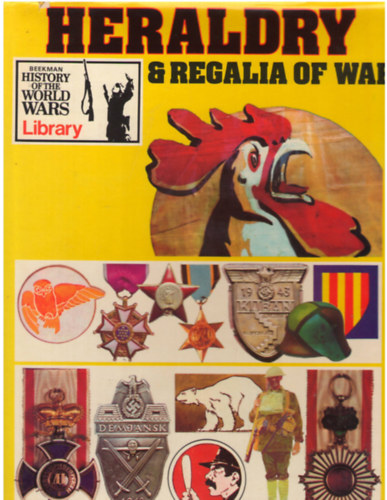 Bernard Fitzsimons  (editor) - Heraldry & Regalia of War