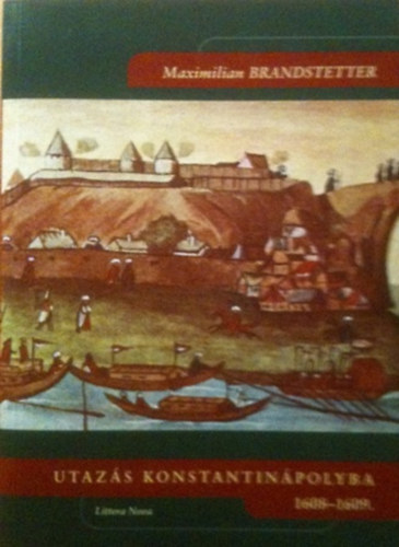 Utazs Konstantinpolyba (1608-1609)