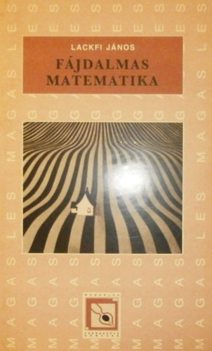 Lackfi Jnos - Fjdalmas matematika