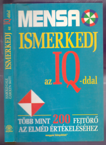 MENSA - Ismerkedj az IQ-ddal (Tbb mint 200 fejtr az elmd rtkelshez)