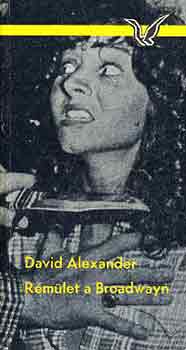 David Alexander - Rmlet a Broadwayn