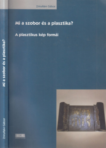 Mi a szobor s a plasztika? (dediklt)- A plasztikus kp formi