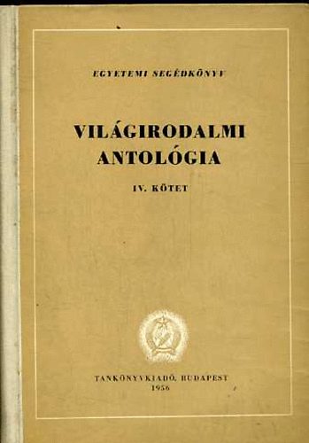 Vil�girodalmi antol�gia IV. A vil�girodalom a XIX. sz�zadban