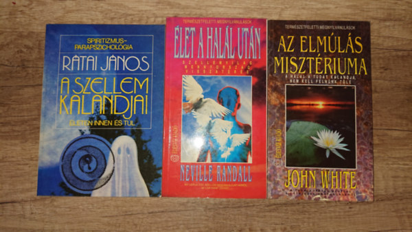 Neville Randall, John White R�tai J�nos - 3 k�ny a t�lvil�gr�l: A szellem kalandjai �leten innen �s t�l, �let a hal�l ut�n, Az elm�l�s miszt�riuma
