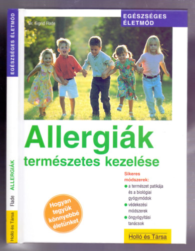 Allergik termszetes kezelse (Hogyan tegyk knnyebb letnket)