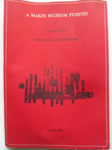 A maki mzeum fzetei 55-Mak az si ellenzki fszek