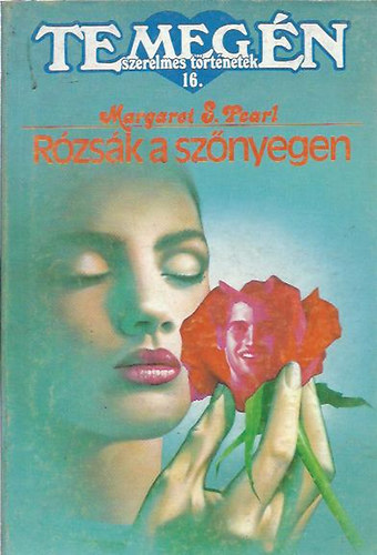 Margaret S. Pearl - Rzsk a sznyegen