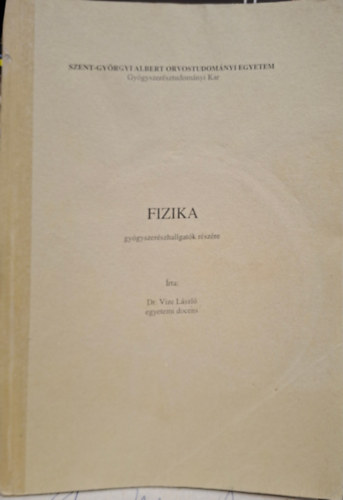 Fizika - gy�gyszer�szhallgat�k r�sz�re