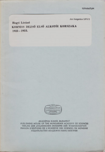 Korniss Dezs els alkoti korszaka 1923-1933. - Separatum, Ars Hungarica 1976/1