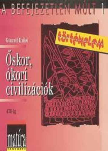 Gnczl Enik - skor, kori civilizcik (A befejezetlen mlt 1.)