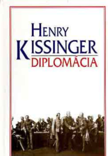 Henry Kissinger - Diplomcia