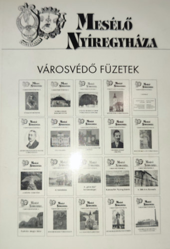 Bene János (szerk.) - Bene János (szerk.) - Mesélő Nyíregyháza-Városvédő Füzetek 1-20. (egybekötve)