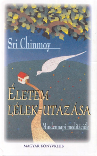 �letem l�lek-utaz�sa