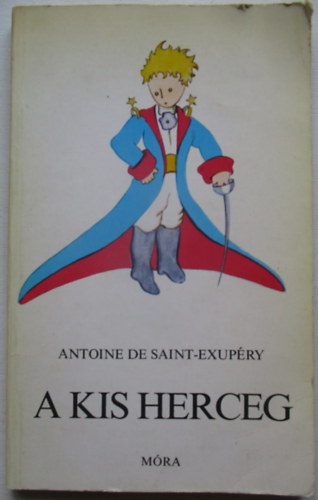 Antoine de Saint-Exup�ry - A kis herceg
