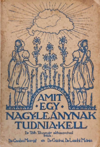 Amit a nagylenynak tudnia kell