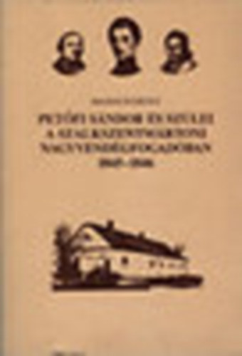 Petfi Sndor s szlei a szalkszentmrtoni nagyvendgfogadban 1845-1846
