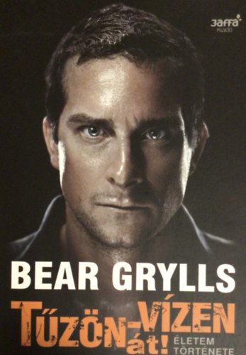 Bear Grylls - Tzn-vzen t!