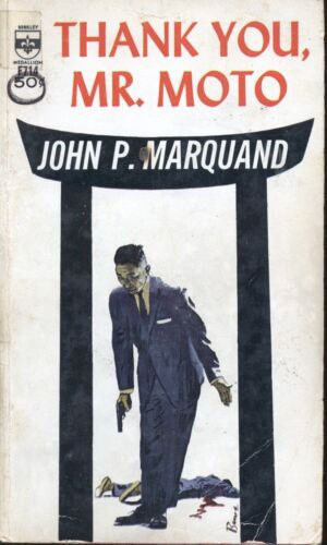 John P. Marquand - Thank You, Mr. Moto