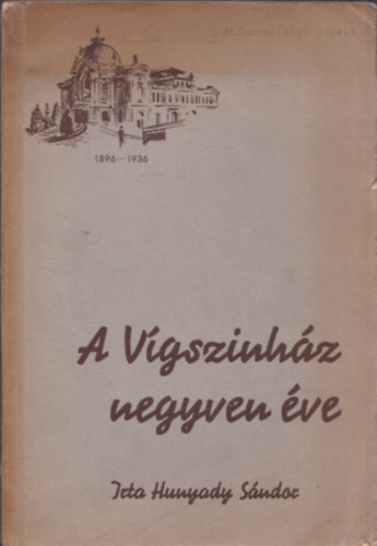 A V�gsz�nh�z negyven �ve