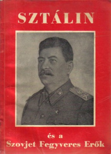 Szt�lin �s a szovjet fegyveres er�k