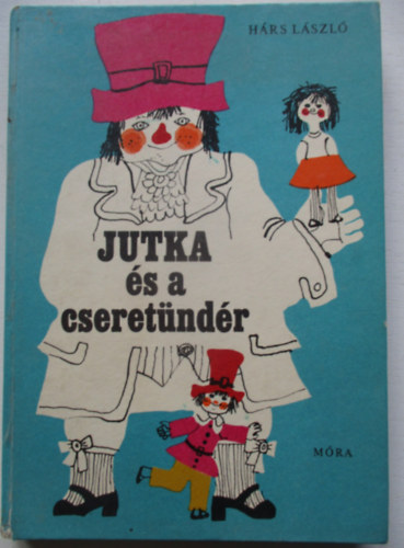 Jutka �s a cseret�nd�r