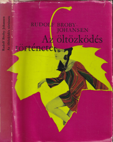Rudolf Broby-Johansen - Az ltzkds trtnete